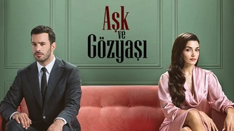 Aşk ve Gözyaşı Dizisi Nerede Çekiliyor? İşte O Semt!