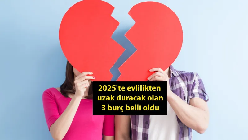2025'te Evlenmek Yok! İşte Özgürlüğüne Düşkün 3 Burç